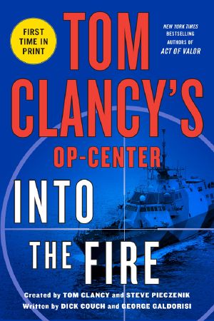 [Tom Clancy's Op-Center 14] • 14 Into the Fire